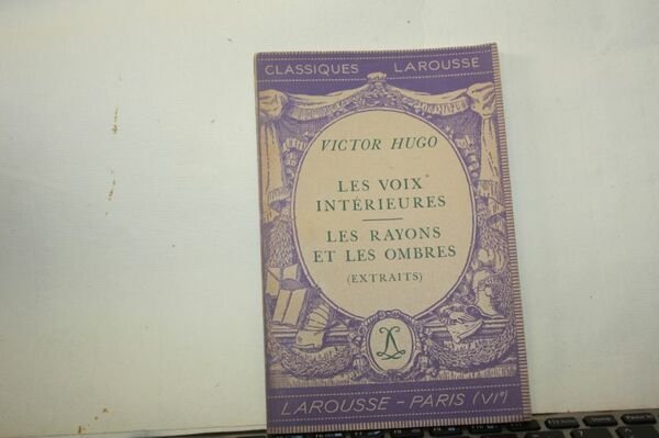 VICTOR HUGO LES VOIX INTERIEURES LE RAYONS ET LES OMBRES …