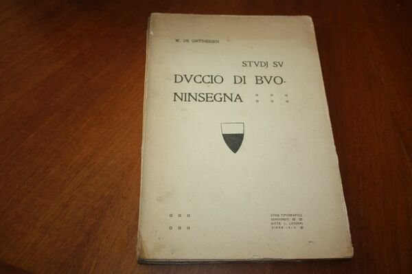 STUDJ SU BUONINSEGNA W.DE GRUNEISEN STAB.TIP.SORDOMUTI LAZZERI 1913