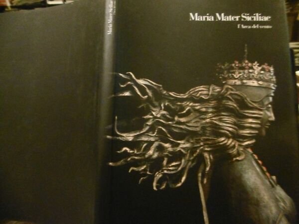 MARIA MATER SICILIAE L'ARCA DEL VENTO 2003