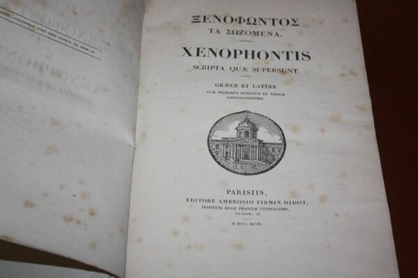 XENOPHONTIS SCRIPTA QUAE SUPERSUNT, GRAECE ET LATINE XENOPHON Editore: Ambrosio …