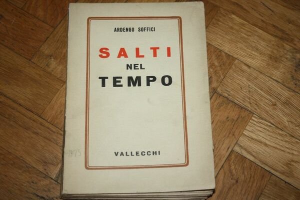 SALTI NEL TEMPO ARDEGNO SOFFICI VALLECCHI 1939