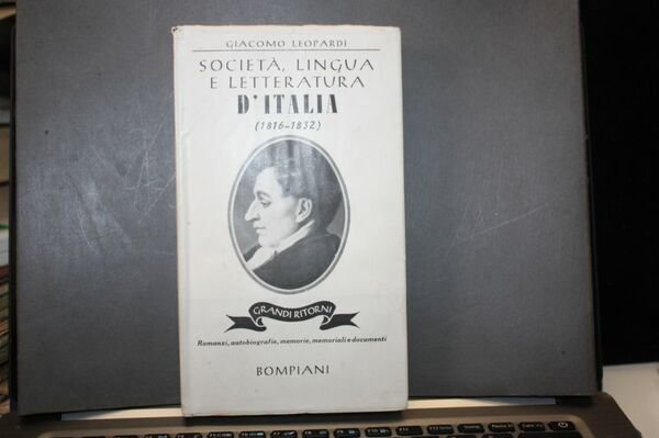 SOCIETA' LINGUA E TERRATURA D'ITALIA 1816 1832 BOMPIANI 1942