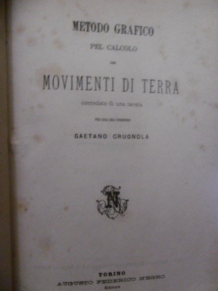 GAETANO CRUGNOLA METODO GRAFICO PER CALCOLO DEI MOVIMENTI DI TERRA …