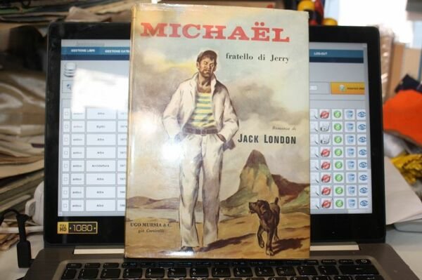 MICHAEL FRATELLO DI JERRY ROMANZO DI JACK LONDON 1959 MURSIA