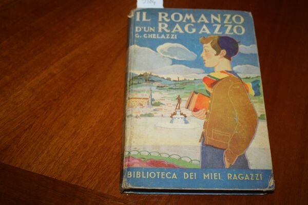 IL ROMANZO D'UN RAGAZZO SALANI G.CHELAZZI 1937