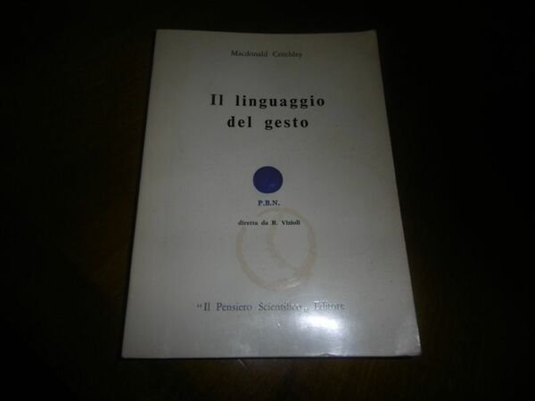 IL LINGUAGGIO DEL GESTO MACDONALD CRITCHLEY