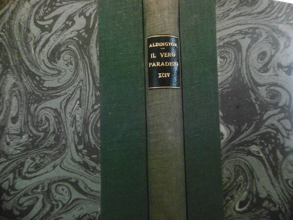 UN VERO PARADISO RICHARD ALDINGTON MONDADORI 1941