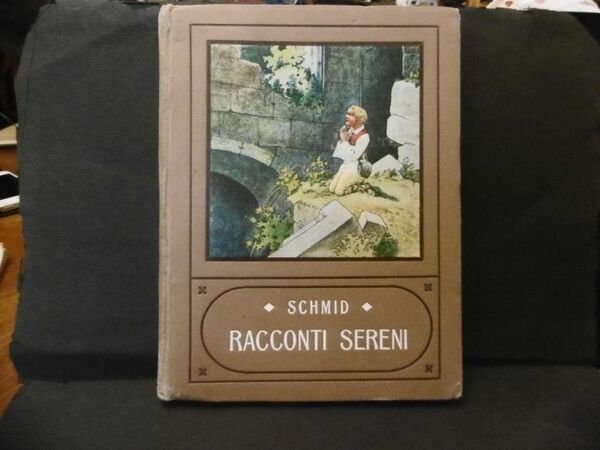 RACCONTI SERENI SCHMID ANTONIO VALLARDI 1926