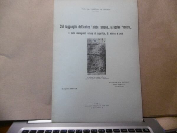 SUL RAGGUAGLIO DELL'ANTICO PIEDE ROMANO AL NOSTRO METRO CLAUDIO DI …