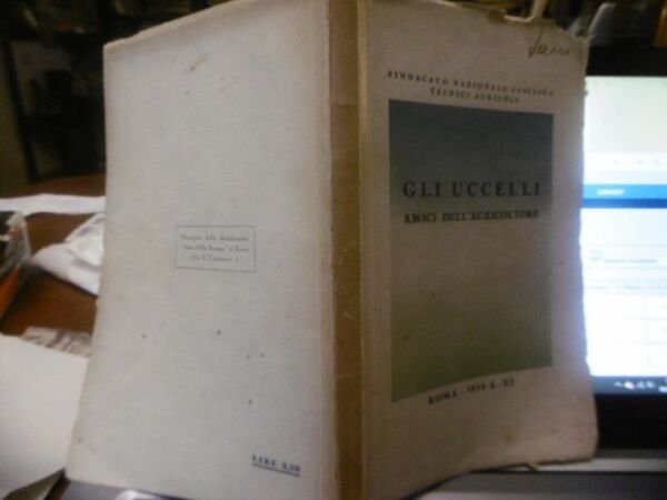 GLI UCCELLI AMICI DELL'AGRICOLTORE ROMA 1933