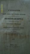 L'attentato Del Diciotto Febbraio 1853 Francesco Giuseppe I Ricordo Storico