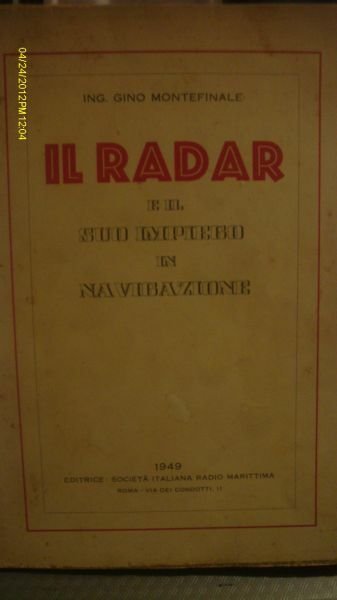 IL RADAR E IL SUO IMPIEGO IN NAVIGAZIONE GINO MONTEFINALE …