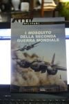 I MOSQUITO DELLA SECONDA GUERRA MONDIALE DEL PRADO