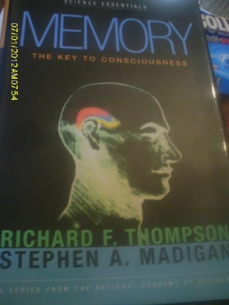 Memory The Key To Conosciousness Richard F.Thompson