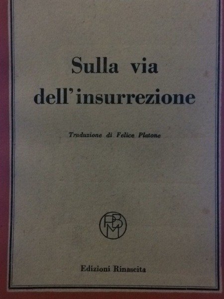 1948 LENIN SULLA VIA DELL'INSURREZIONE EDIZIONI RINASCITA