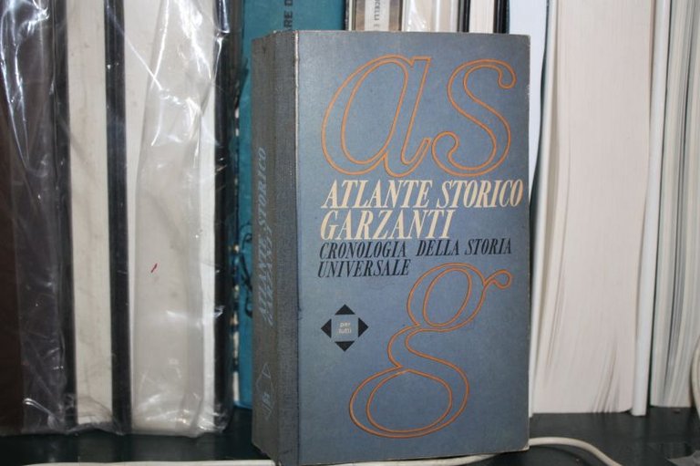 AA.VV. ATLANTE STORICO GARZANTI CRONOLOGIA DELLA STORIA UNIVERSALE A MILANO, …