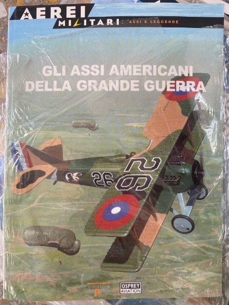 AA.VV. GLI ASSI AMERICANI DELLA GRANDE GUERRA A DEL PRADO, …
