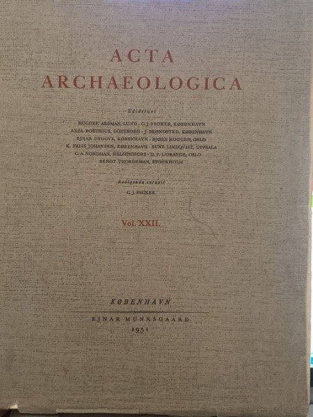 ACTA ARCHAEOLOGICA VOLUME XXII EJNAR MUNKSGAARD 1951