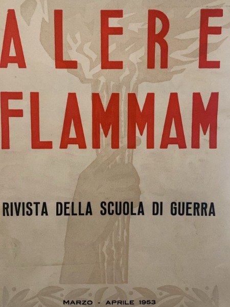 ALLERE FLAMMAM RIVISTA DELLA CUOLA DI GUERRA MARZO APRILE 1953