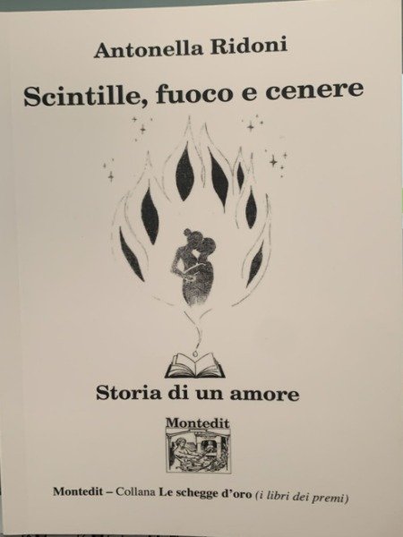 ANTONELLA RIDONI SCINTILLE FUOCO E CENERE STORIA DI UN AMORE … | Immagine principale