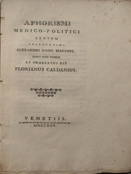 Aphorismi medico-politici centum celeberrimi Alexandri Knips Macoppe. Edidit nunc primum … | Immagine Gallery 3