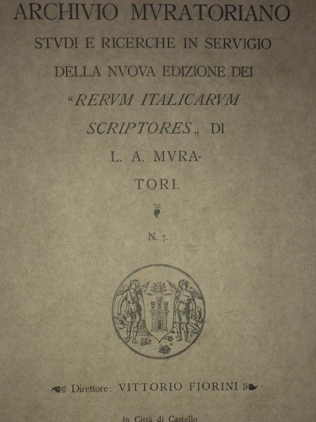 ARCHIVIO MURATORIANO RERUM ITALICARUM N. 7 VITTORIO FIORINI STAMPERIA LAPI …