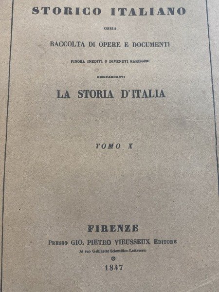ARCHIVIO STORICO ITALIANO LA STORIA D'ITALIA TOMO X 1847