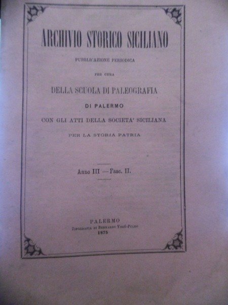 ARCHIVIO STORICO SICILIANO PER CURA DELLA SCUOLA DI PALEOGRAFIA DI …