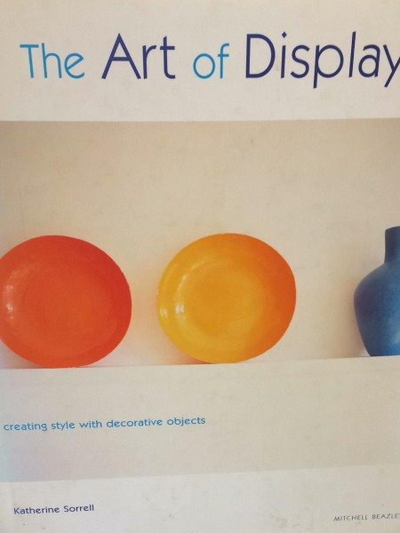 Art of Display: Creating Style With Decorative Objects Copertina rigida …