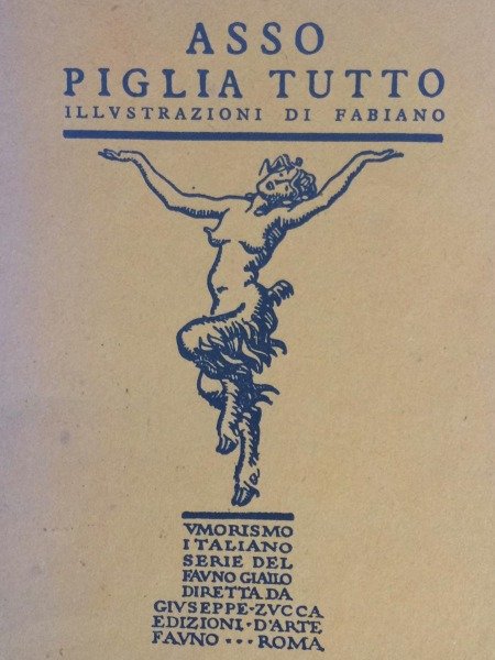 ASSO PIGLIA TUTTO VERGANI ORIO EDIZIONI D'ARTE FAUNO 1927 BIBLIOTECA …