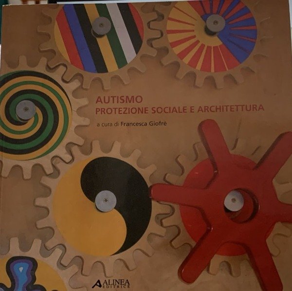 AUTISMO PROTEZIONE SOCIALE E ARCHITETTURA ALINEA | Immagine Gallery 3