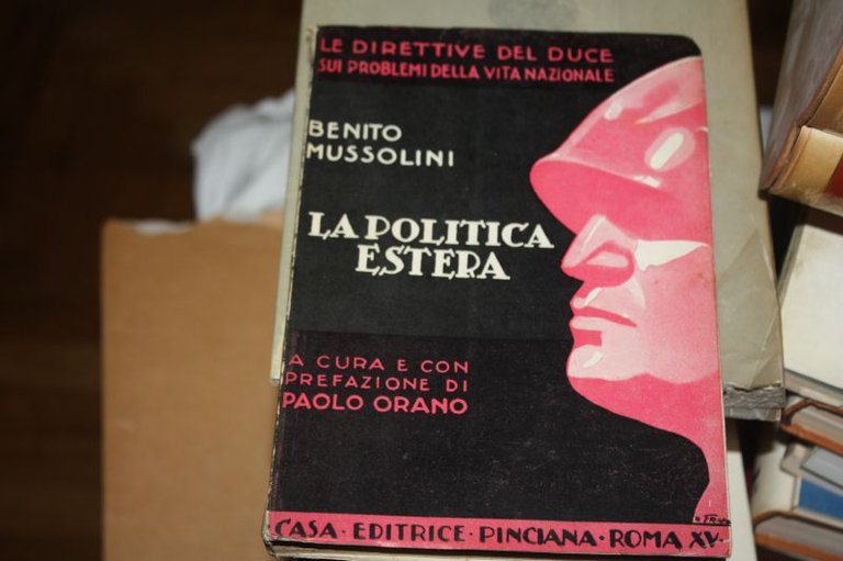 BENITO MUSSOLINI LE DIRETTIVE DEL DUCE, 1937 LA POLITICA ESTERA …