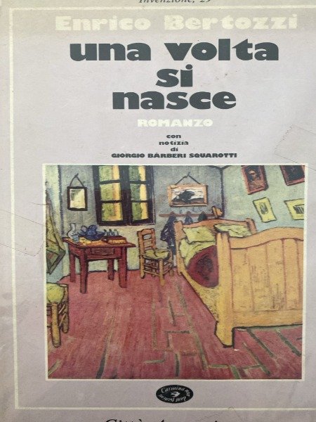 BERTOZZI ENRICO. UNA VOLTA SI NASCE. A CITT� ARMONIOSA, 1980