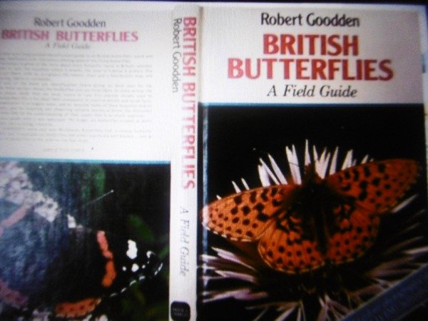 BRITISH BUTTERFILIES A FIELD GUIDE ROBERT GOODDEN