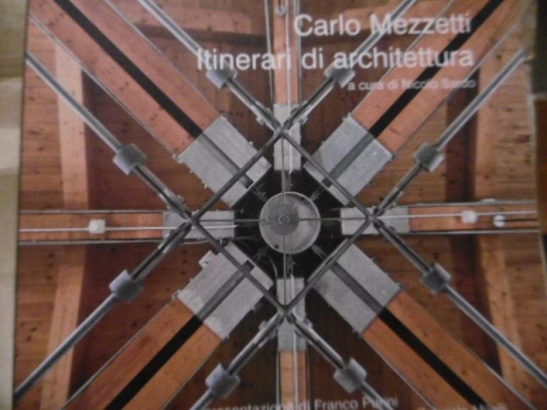 Carlo Mezzetti. Itinerari di architettura di NicolÚ Sardo