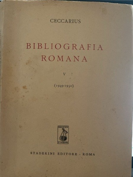 CECCARIUS BIBLIOGRAFIA ROMANA VOL. V STADERINI 1951