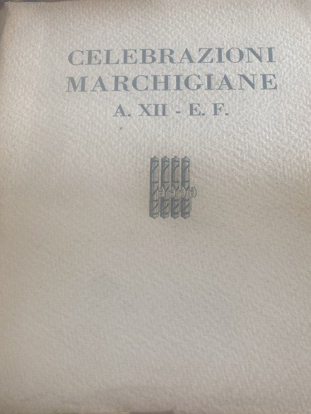 CELEBRAZIONI MARCHIGIANE 1934