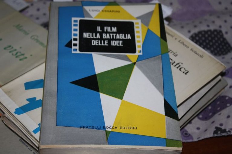 CHIARINI LUIGI. IL FILM NELLA BATTAGLIA DELLE IDEE. A F.LLI …
