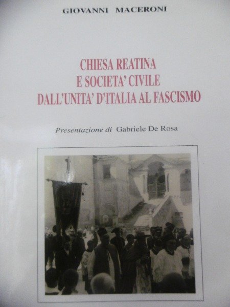 CHIESA REATINA E SOCIETA' CIVILE DALL'UNITA' D'ITALIA AL FASCISMO GIOVANNI …