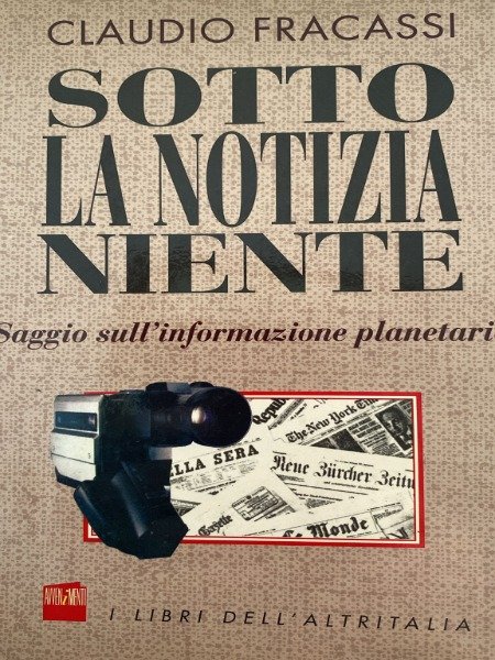 CLAUDIO FRACASSI SOTTO LA NOTIZIE NIENTE