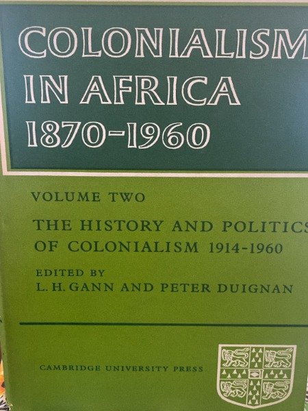 COLONIALISM IN AFRICA 1870-1960 CAMBRIDGE UNIVERSITY PRESS 1970