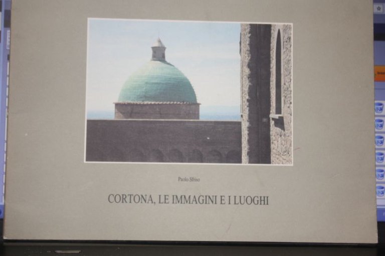 CORTONA LE IMMAGGINI E I LUOGHI PAOLO SFRISO