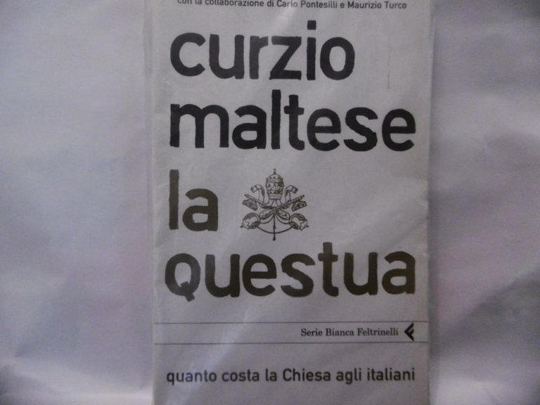 CURZIO MALTESE LA QUESTUA FELTRINELLI