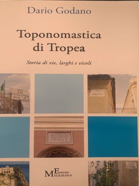 DARIO GODANO TOPONOMASTICA DI TROPEA STORIE DI VIE LARGHI E … | Immagine Gallery 2