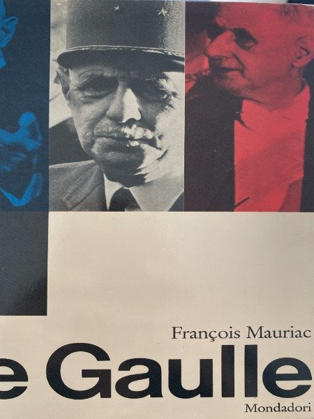 DE GAULLE FRANCOIS MAURIAC MONDADORI
