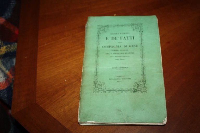 DEGLI UOMINI E DE FATTI DELLA COMPAGNIA DI GESU' DANIELLO …