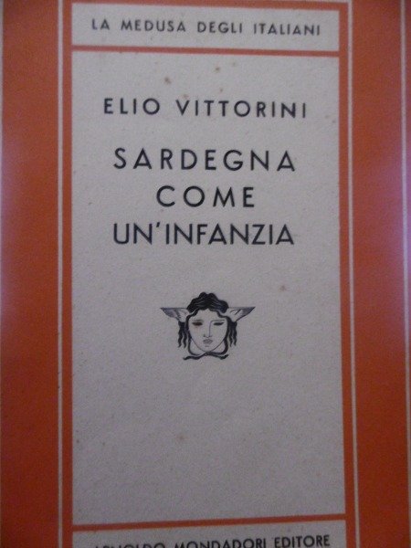 ELIO VITTORINI SARDEGNA COME UN'INFANZIA MONDADORI 1952