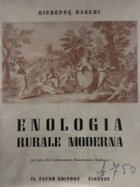 Enologia rurale moderna (a cura del Laboratorio Zimotecnico Italiano)