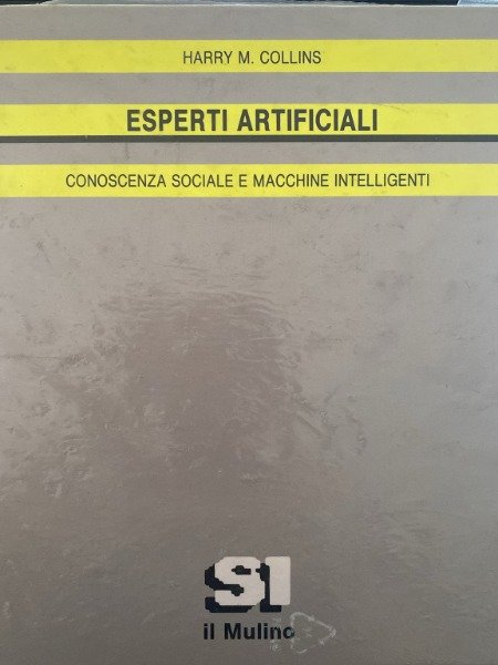 Esperti Artificiali Harry M.Collins Il Mulino | Immagine principale
