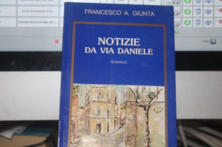 Francesco A. Giunta NOTIZIE DA VIA DANIELE (Catania, PaternÚ, Sicilia)